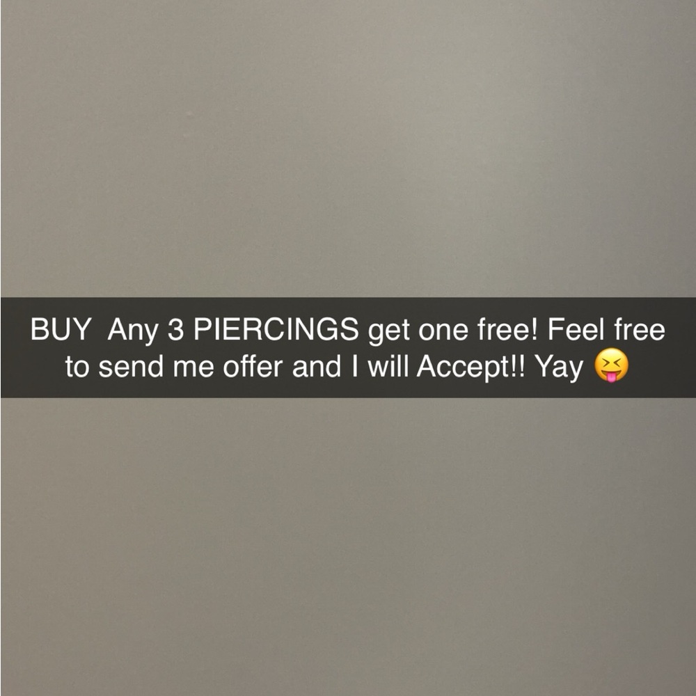 Piercing deals buy 3 get one free!